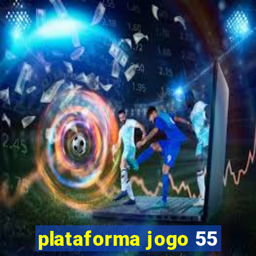 plataforma jogo 55